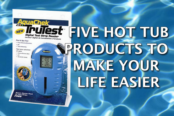 five hot tub products life easier