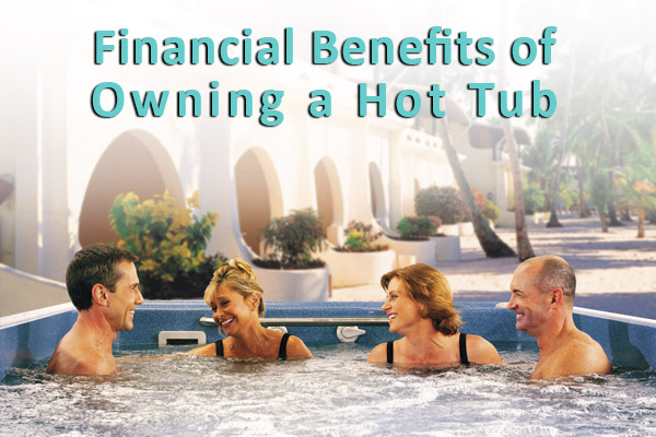 financial benefits of a hot tub